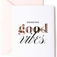 Sending Good Vibes - Sympathy & Friendship Greeting Card